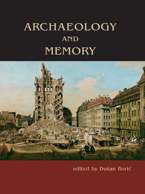 cover image of Archaeology and Memory